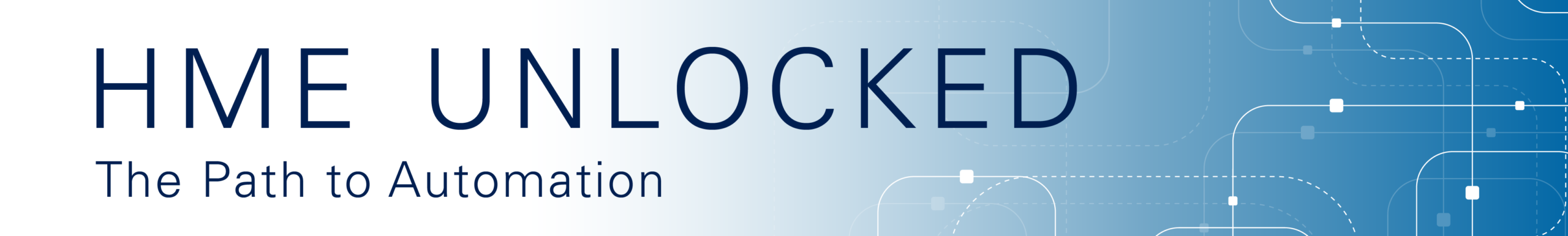 HME Unlocked