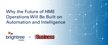 Why the Future of HME Operations Will Be Built on Automation and Intelligence